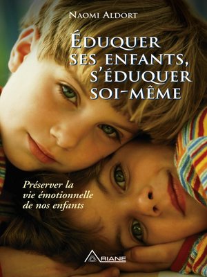 cover image of Éduquer ses enfants, s'éduquer soi-même